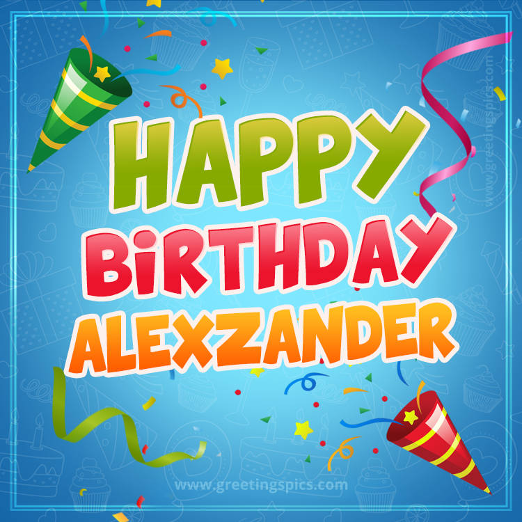 Happy Birthday Alexzander picture with confetti and party poppers (square shape image)