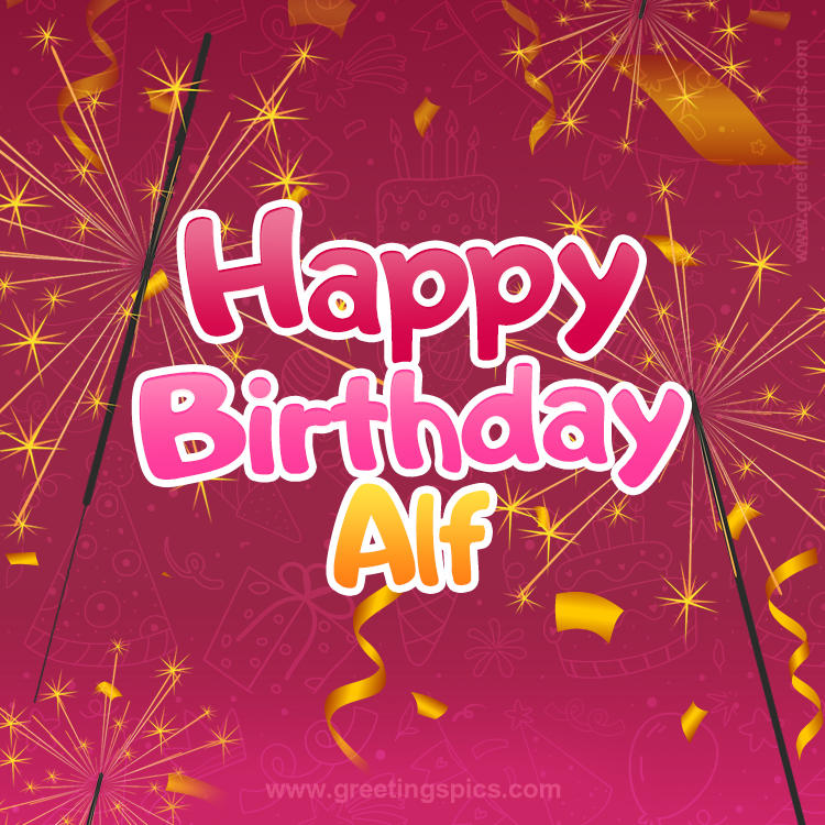 Happy Birthday Alf Image with sparklers (square shape image)