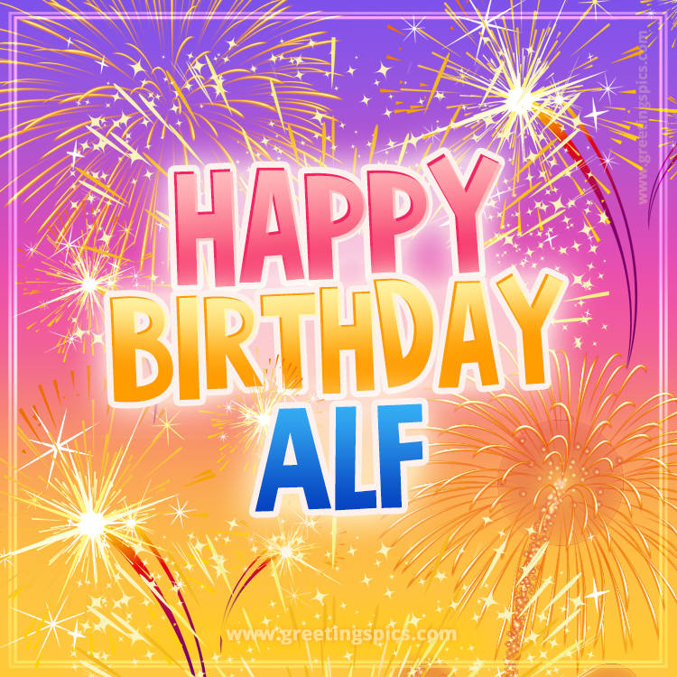 Happy Birthday Alf Picture with fireworks (square shape image)