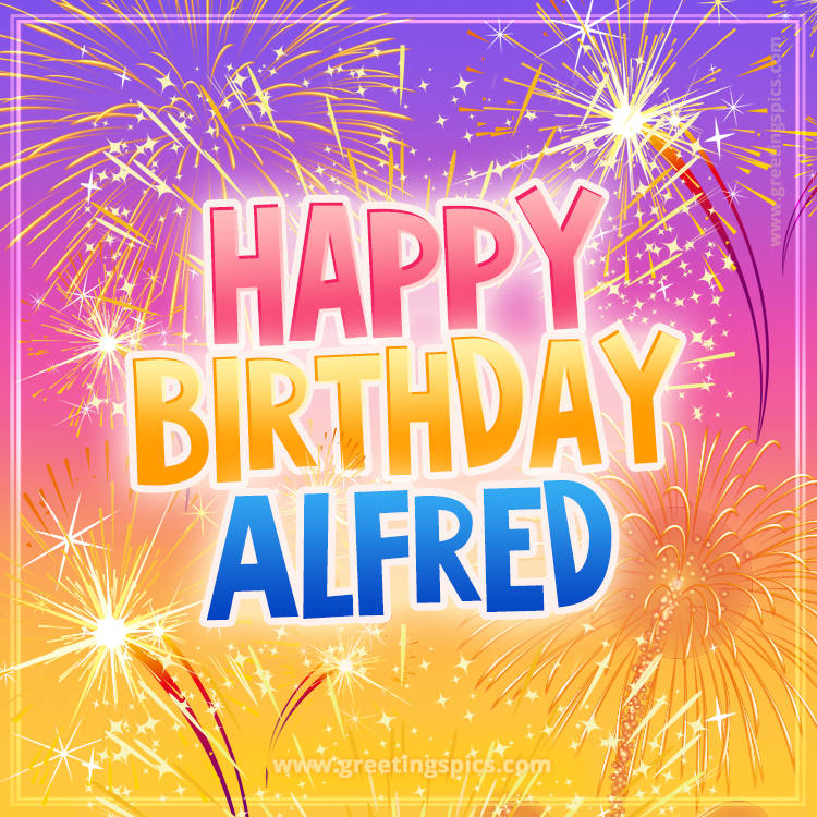 Happy Birthday Alfred Picture with fireworks (square shape image)