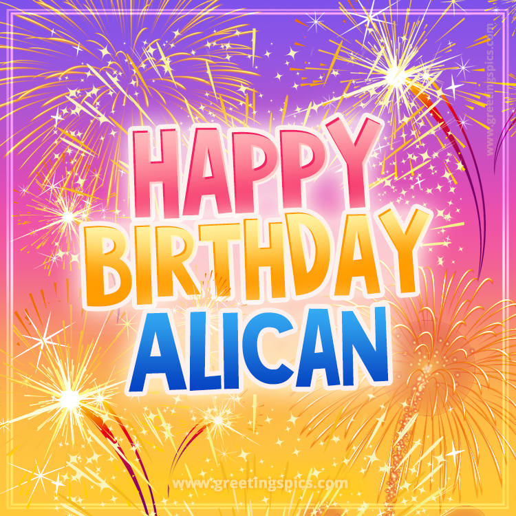 Happy Birthday Alican Picture with fireworks (square shape image)