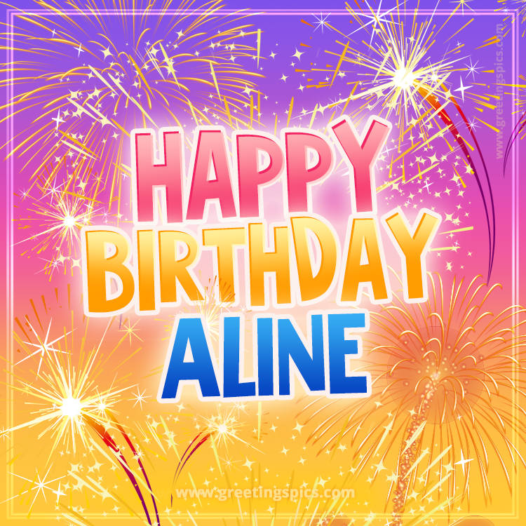 Happy Birthday Aline Picture with fireworks (square shape image)