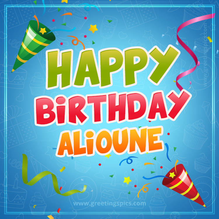 Happy Birthday Alioune picture with confetti and party poppers (square shape image)