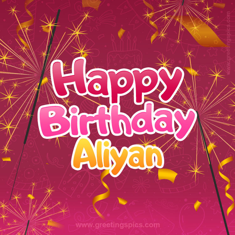 Happy Birthday Aliyan Image with sparklers (square shape image)