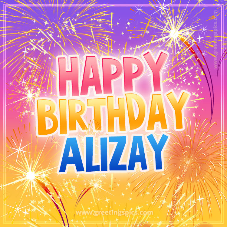 Happy Birthday Alizay Picture with fireworks (square shape image)