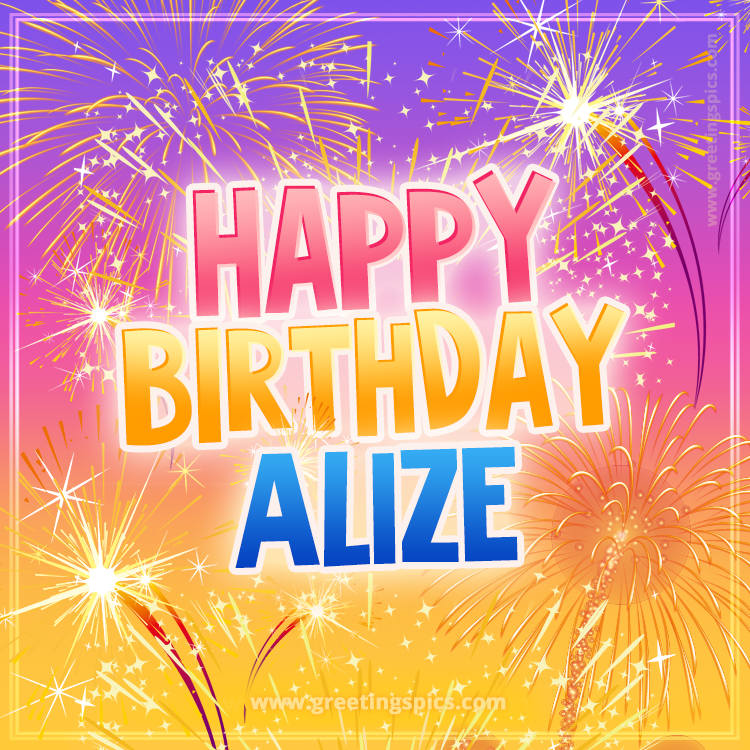 Happy Birthday Alize Picture with fireworks (square shape image)
