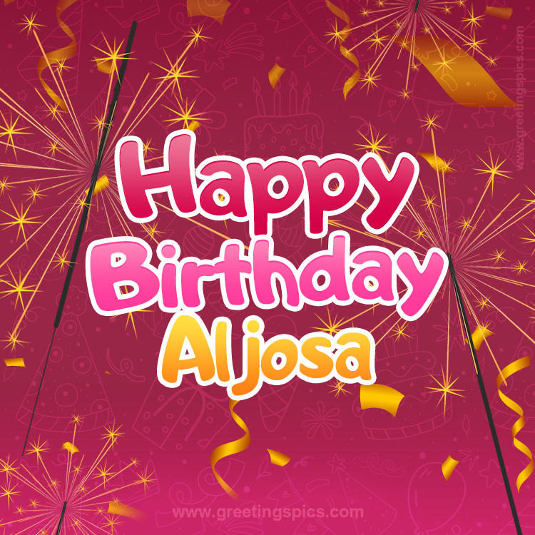 Happy Birthday Aljosa Image with sparklers (square shape image)