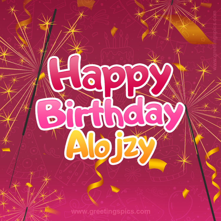 Happy Birthday Alojzy Image with sparklers (square shape image)