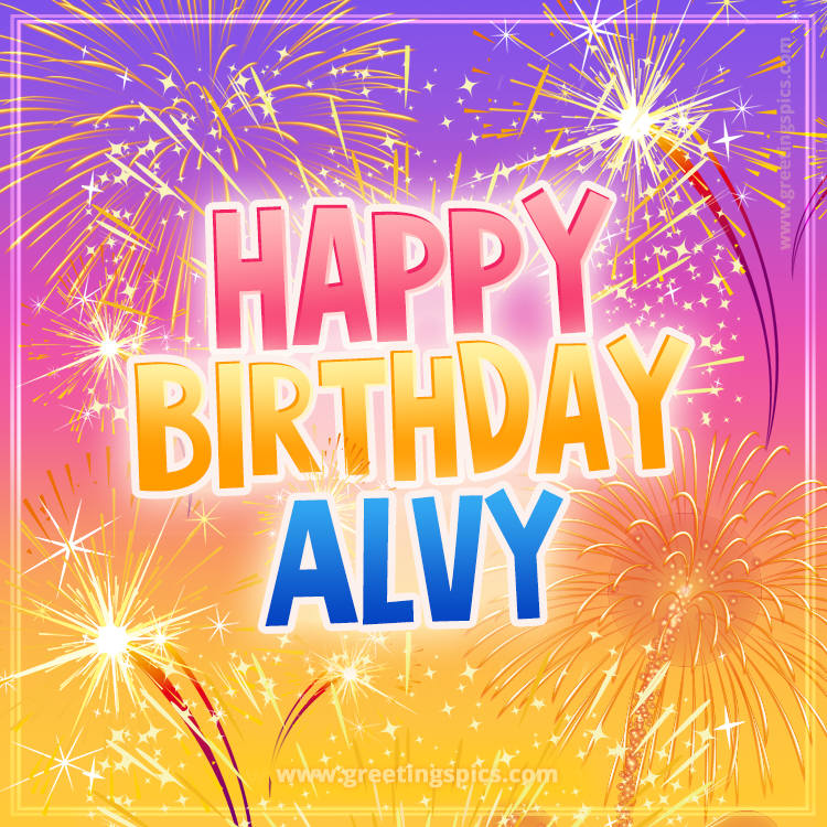 Happy Birthday Alvy Picture with fireworks (square shape image)