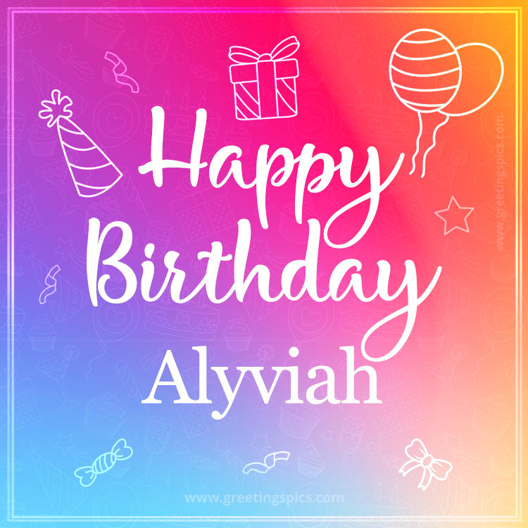 Colorful Happy Birthday Card For Alyviah (square shape image)