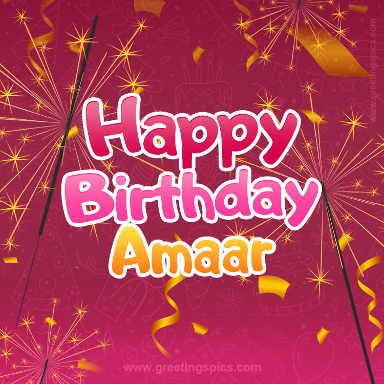 Happy Birthday Amaar Image with sparklers (square shape image)