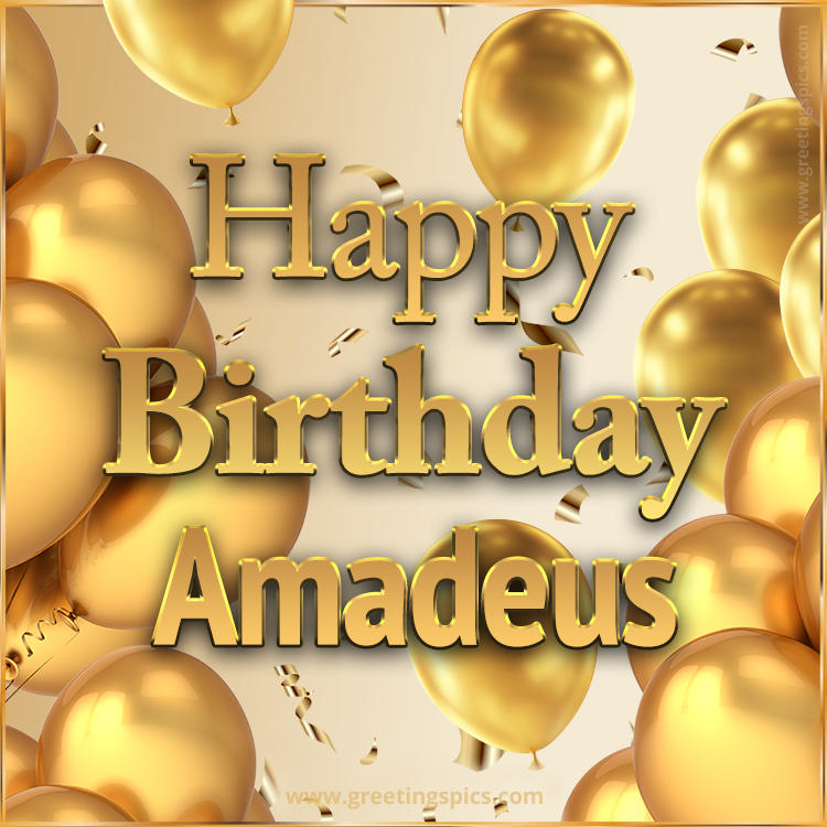 Happy Birthday Amadeus Card with golden confetti and balloons (square shape image)