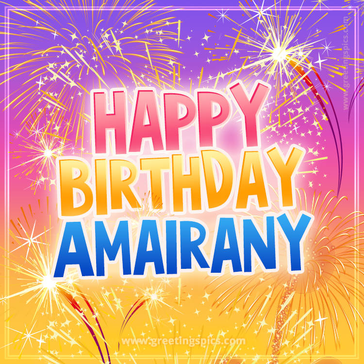 Happy Birthday Amairany Picture with fireworks (square shape image)