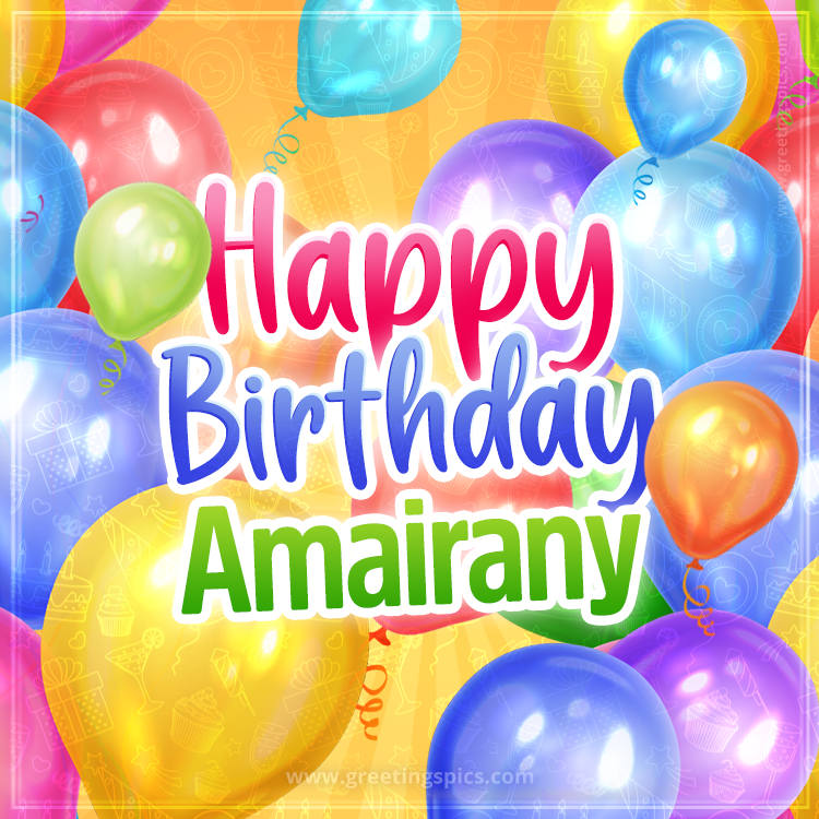 Happy Birthday Amairany Image with colorful balloons (square shape image)