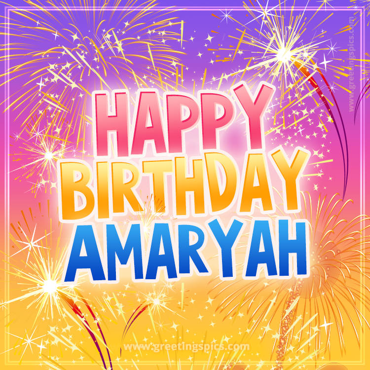 Happy Birthday Amaryah Picture with fireworks (square shape image)