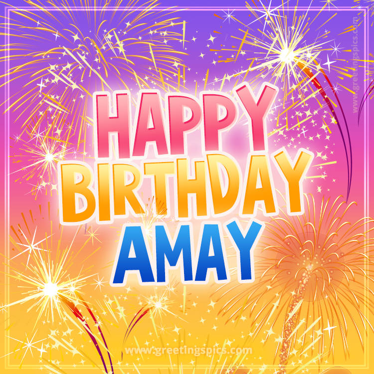 Happy Birthday Amay Picture with fireworks (square shape image)