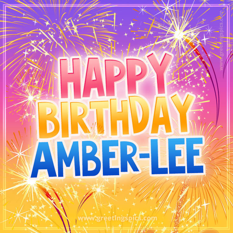 Happy Birthday Amber-Lee Picture with fireworks (square shape image)