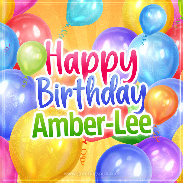 Happy Birthday Amber-Lee Image with colorful balloons (square shape image)