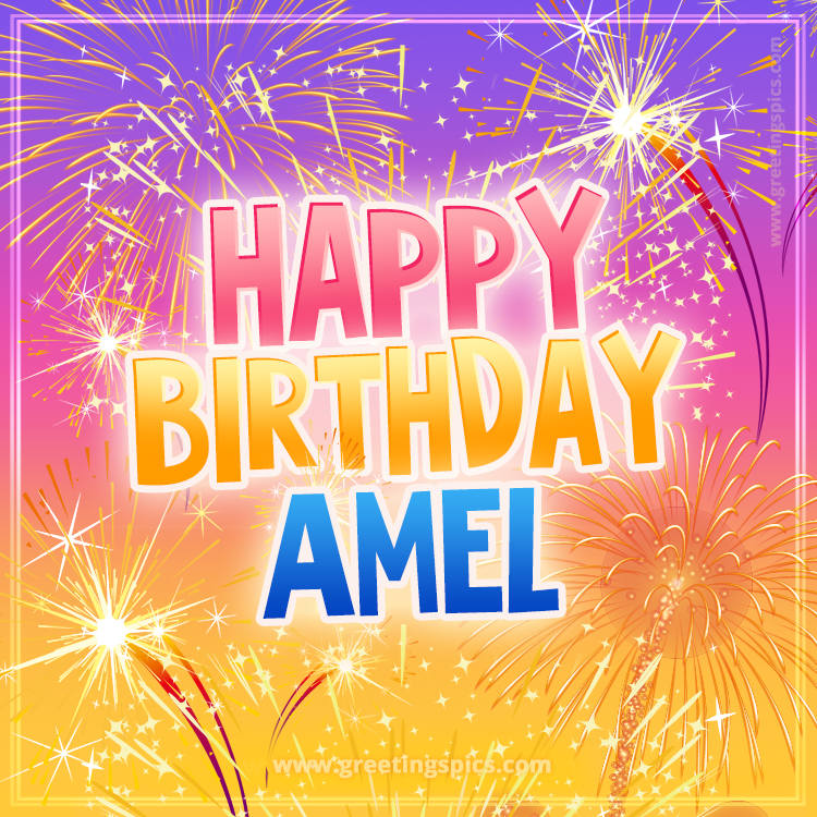 Happy Birthday Amel Picture with fireworks (square shape image)