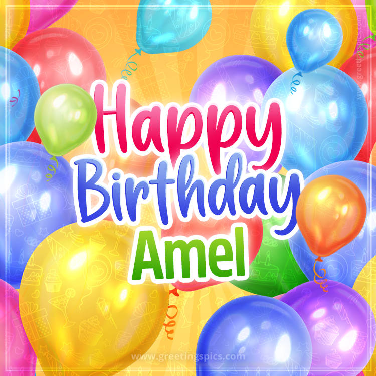 Happy Birthday Amel Image with colorful balloons (square shape image)