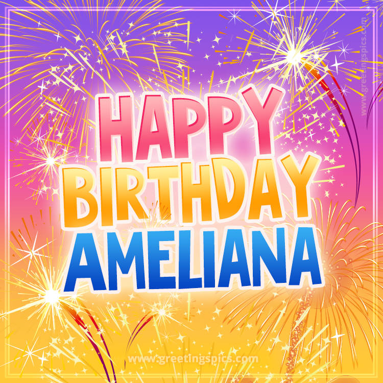 Happy Birthday Ameliana Picture with fireworks (square shape image)