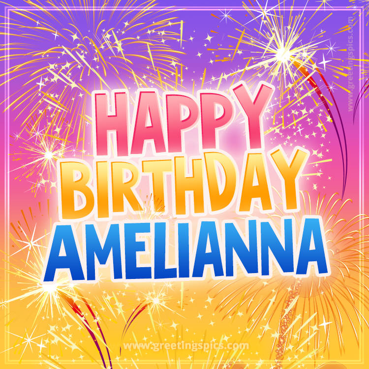 Happy Birthday Amelianna Picture with fireworks (square shape image)