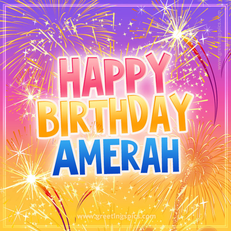 Happy Birthday Amerah Picture with fireworks (square shape image)