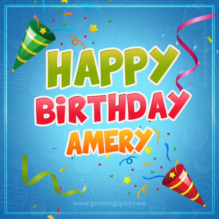 Happy Birthday Amery picture with confetti and party poppers (square shape image)