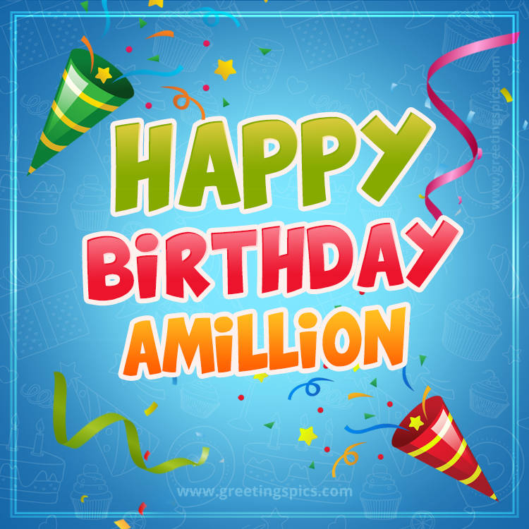 Happy Birthday Amillion picture with confetti and party poppers (square shape image)