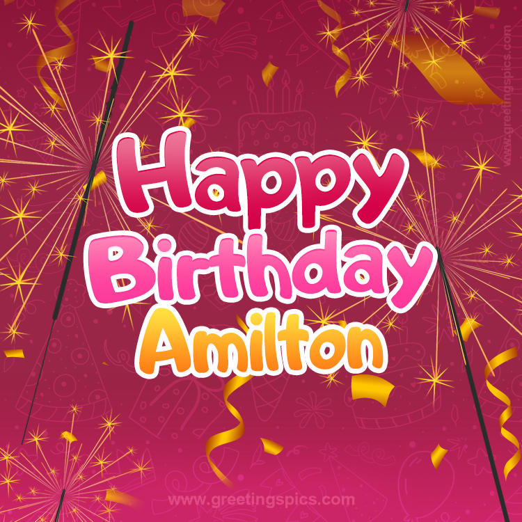 Happy Birthday Amilton Image with sparklers (square shape image)