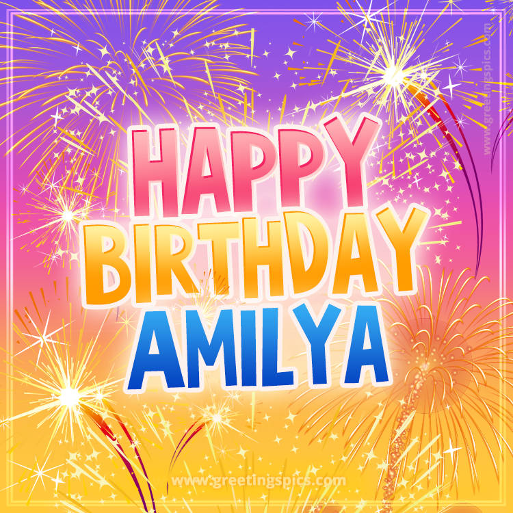 Happy Birthday Amilya Picture with fireworks (square shape image)