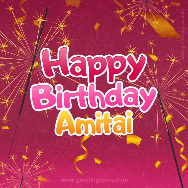 Happy Birthday Amitai Image with sparklers (square shape image)