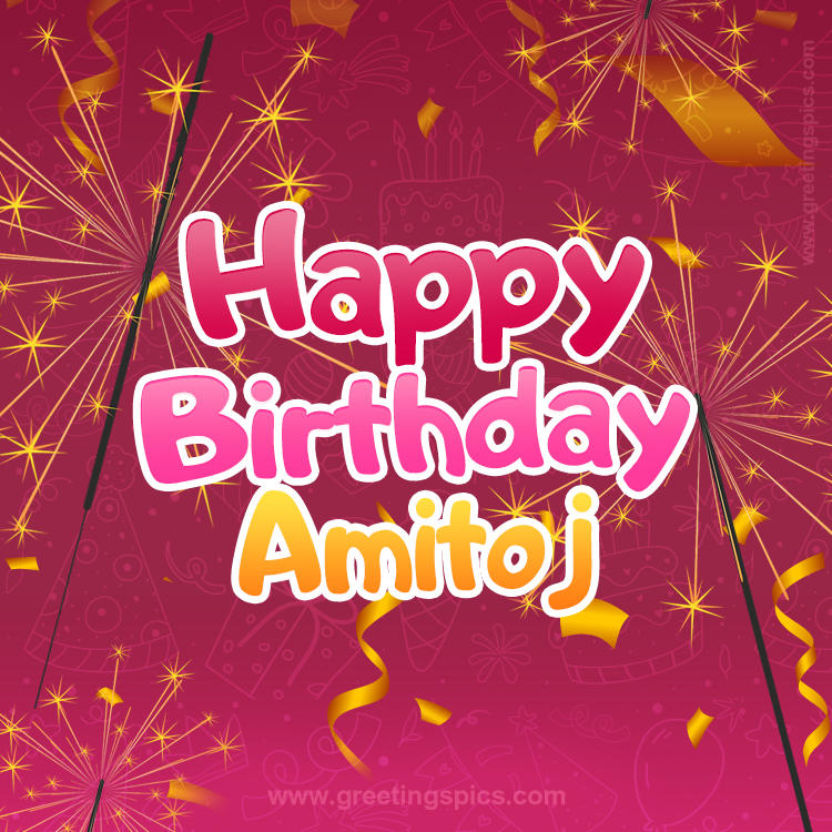 Happy Birthday Amitoj Image with sparklers (square shape image)