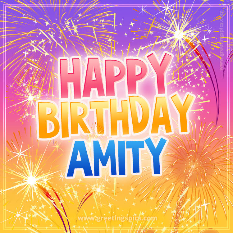 Happy Birthday Amity Picture with fireworks (square shape image)