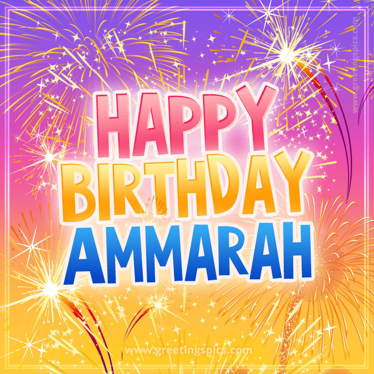 Happy Birthday Ammarah Picture with fireworks (square shape image)