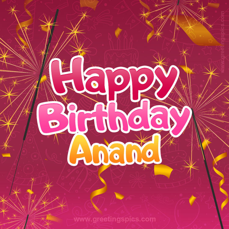 Happy Birthday Anand Image with sparklers (square shape image)