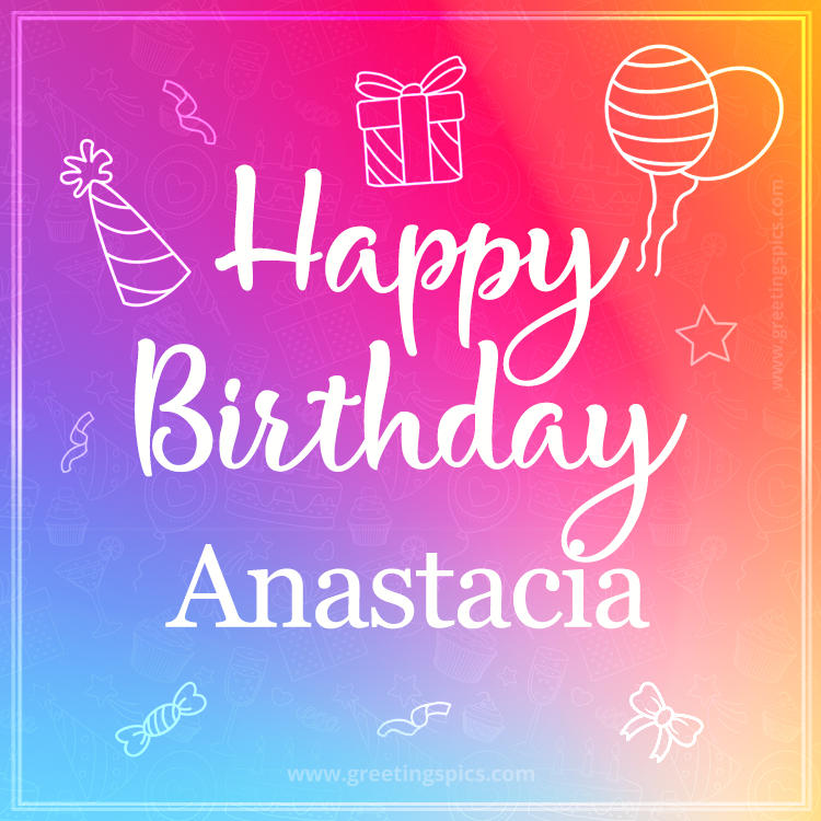 Colorful Happy Birthday Card For Anastacia (square shape image)