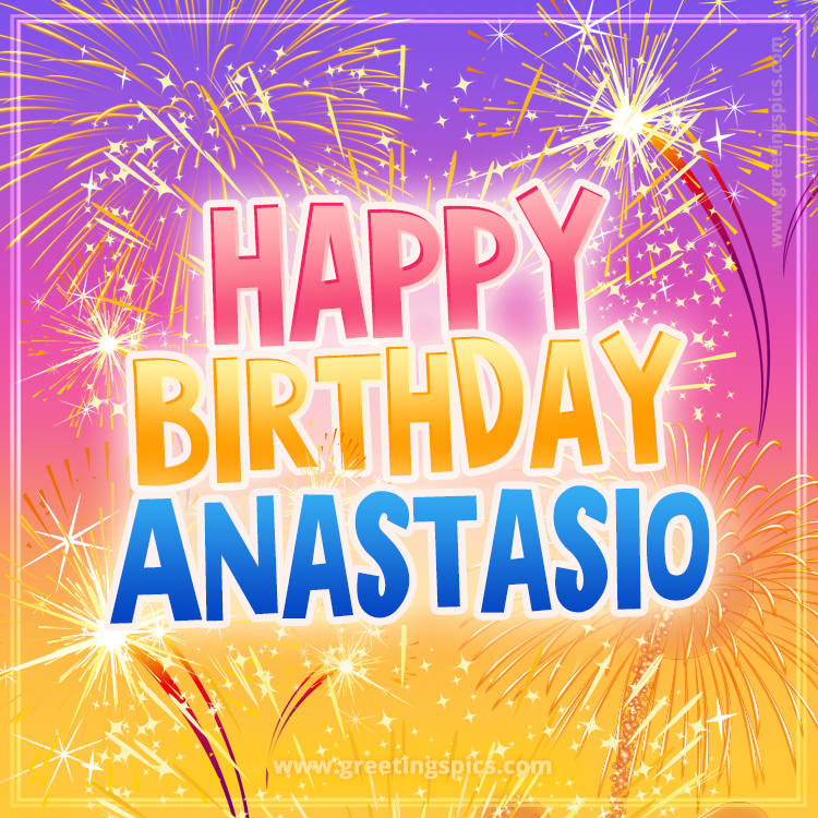 Happy Birthday Anastasio Picture with fireworks (square shape image)