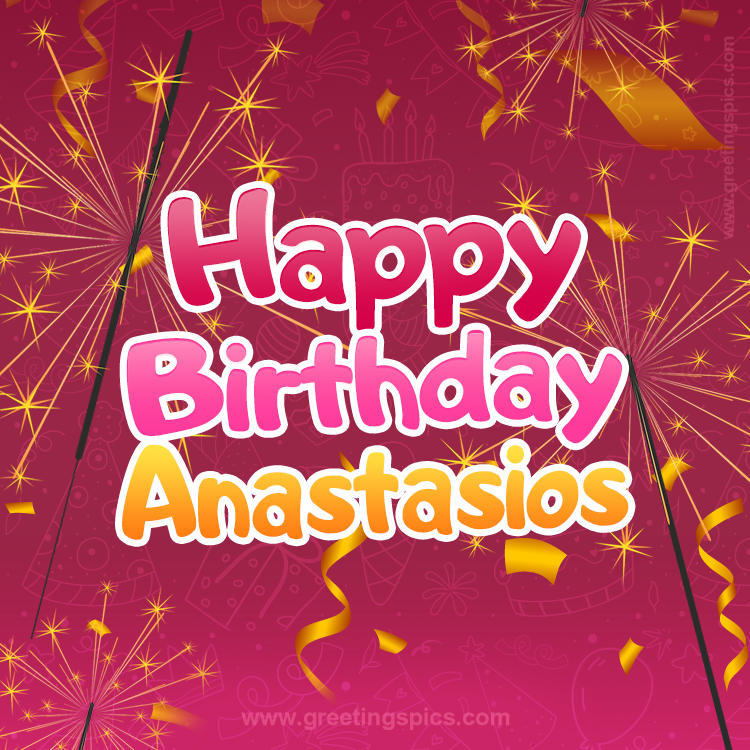 Happy Birthday Anastasios Image with sparklers (square shape image)