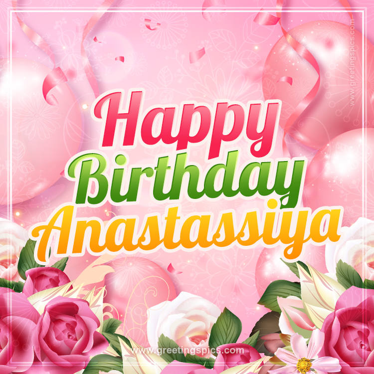 Image with gentle pink background and flowers Happy Birthday Anastassiya (square shape image)