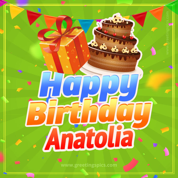 Happy Birthday Anatolia picture with flags, chocolate cake and gift box (square shape image)