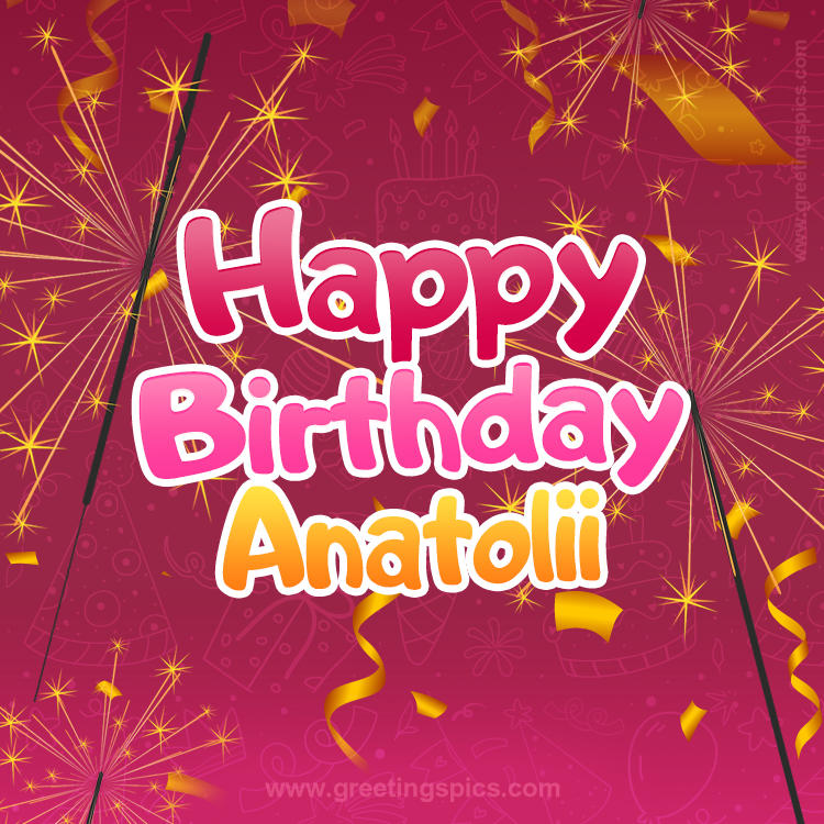 Happy Birthday Anatolii Image with sparklers (square shape image)