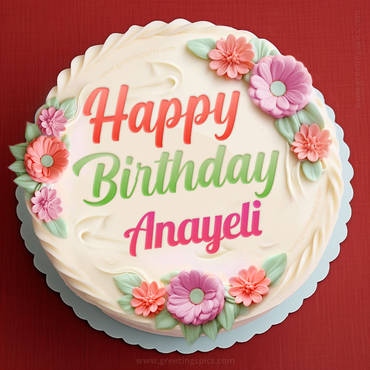 Happy Birthday Anayeli Cake Image With Name (square shape image)