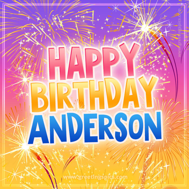 Happy Birthday Anderson Picture with fireworks (square shape image)