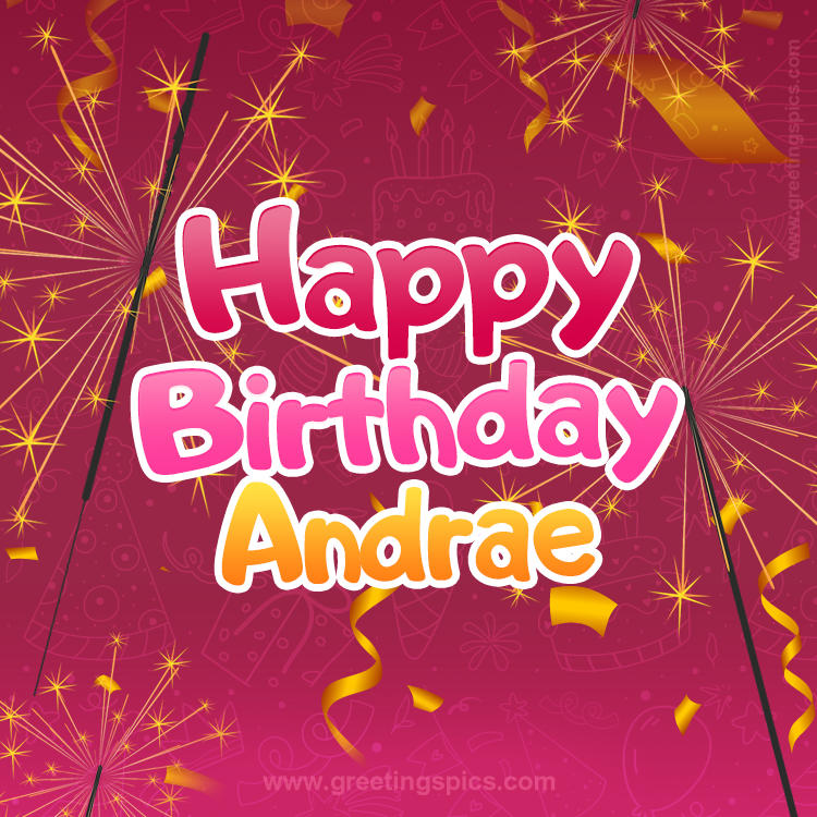 Happy Birthday Andrae Image with sparklers (square shape image)