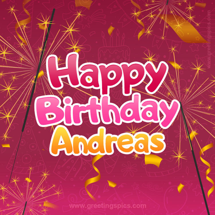 Happy Birthday Andreas Image with sparklers (square shape image)