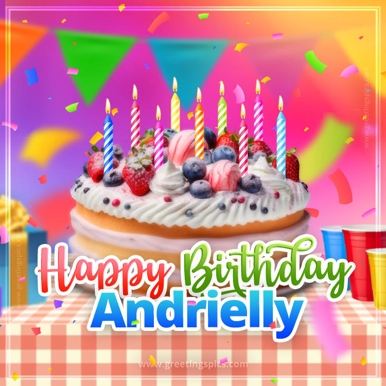 Happy Birthday Andrielly Colorful Image with fruit cake and candles (square shape image)