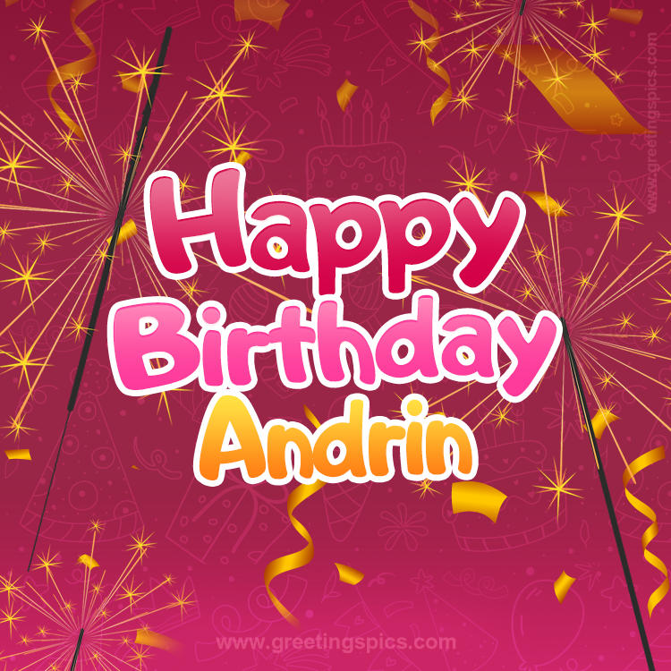 Happy Birthday Andrin Image with sparklers (square shape image)