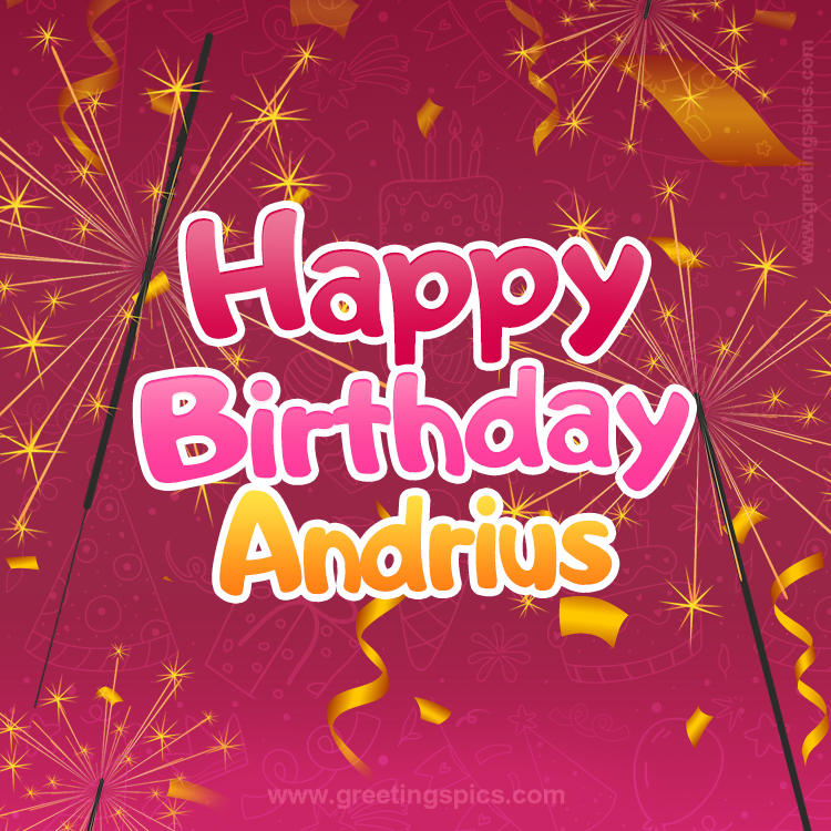 Happy Birthday Andrius Image with sparklers (square shape image)