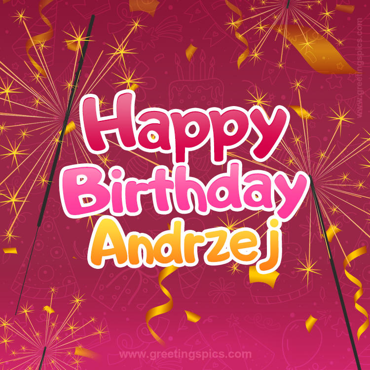 Happy Birthday Andrzej Image with sparklers (square shape image)